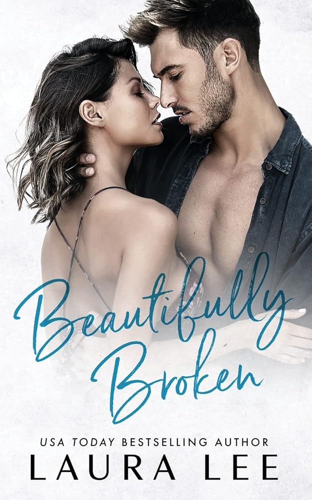 Beautifully Broken: A Standalone Forbidden Second Chance Romance cover image