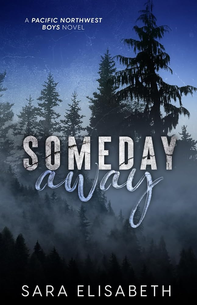 Someday Away (Pacific Northwest Boys) cover image