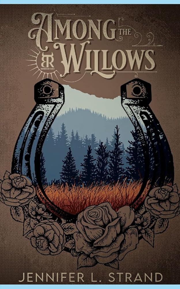 Among the Willows: A Thornbrush Ranch Romance cover image