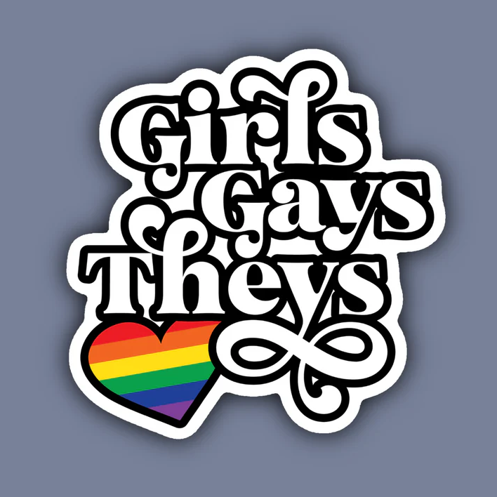 Girls, Gays, and Theys