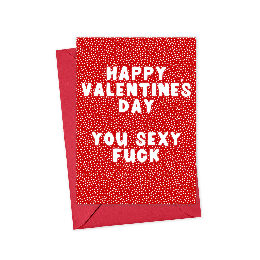 Happy Valentine's Day You Sexy Fuck Card