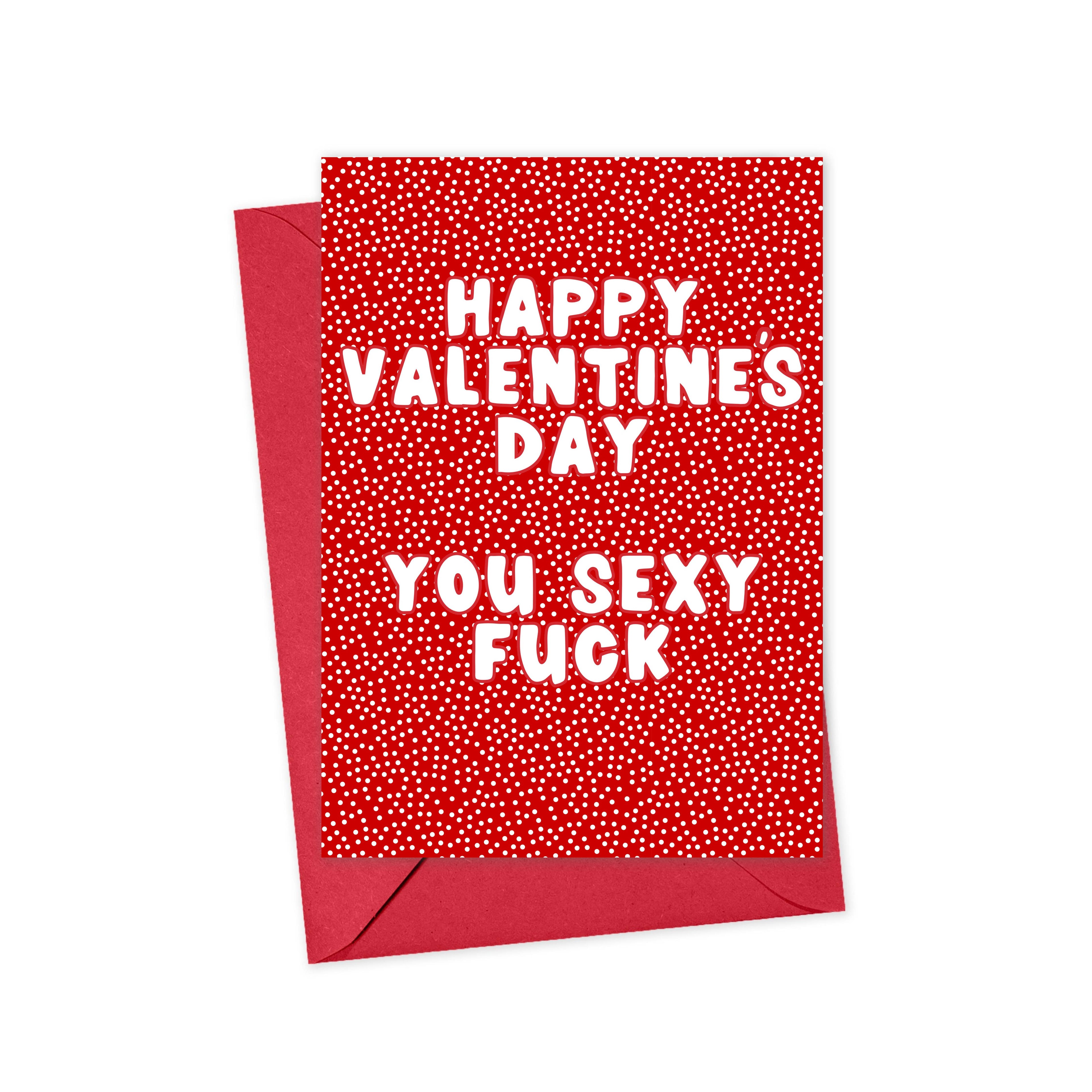Happy Valentine's Day You Sexy Fuck Card