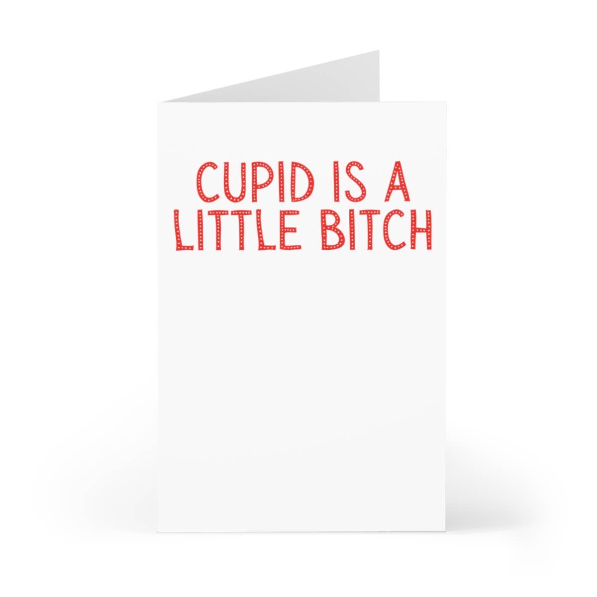 Cupid Is A Little Bitch Card