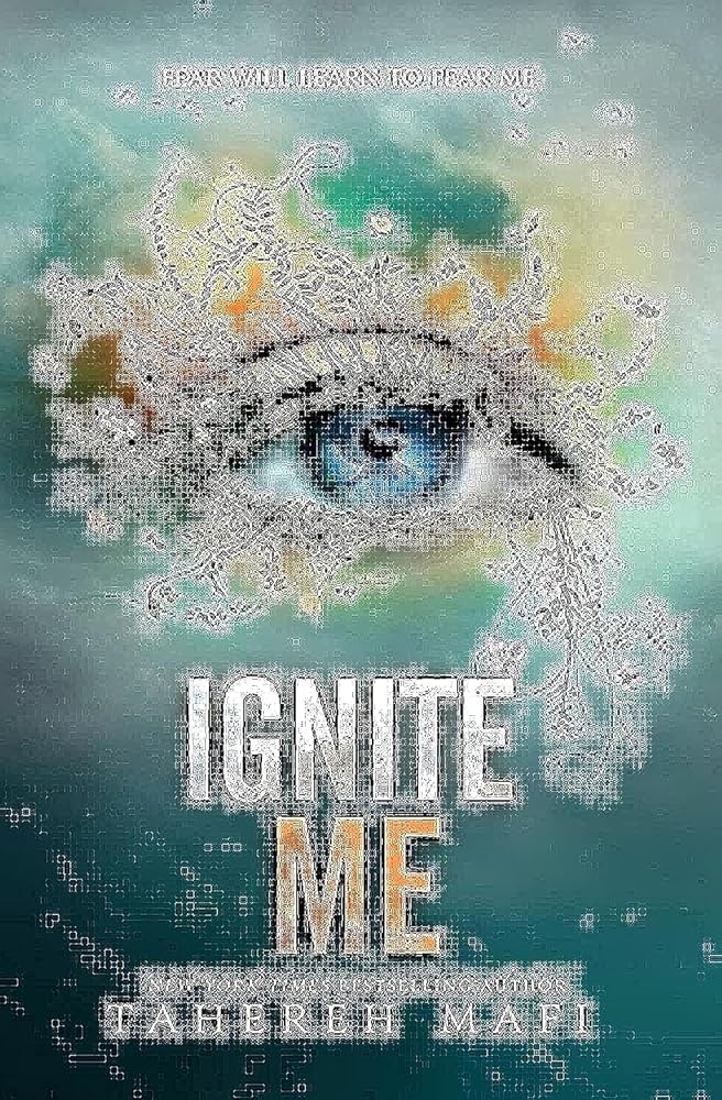 Ignite Me (Shatter Me, 3) cover image