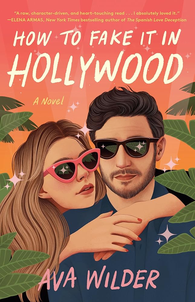 How to Fake It in Hollywood: A Novel cover image
