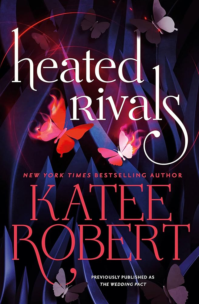 Heated Rivals (previously published as The Wedding Pact) cover image