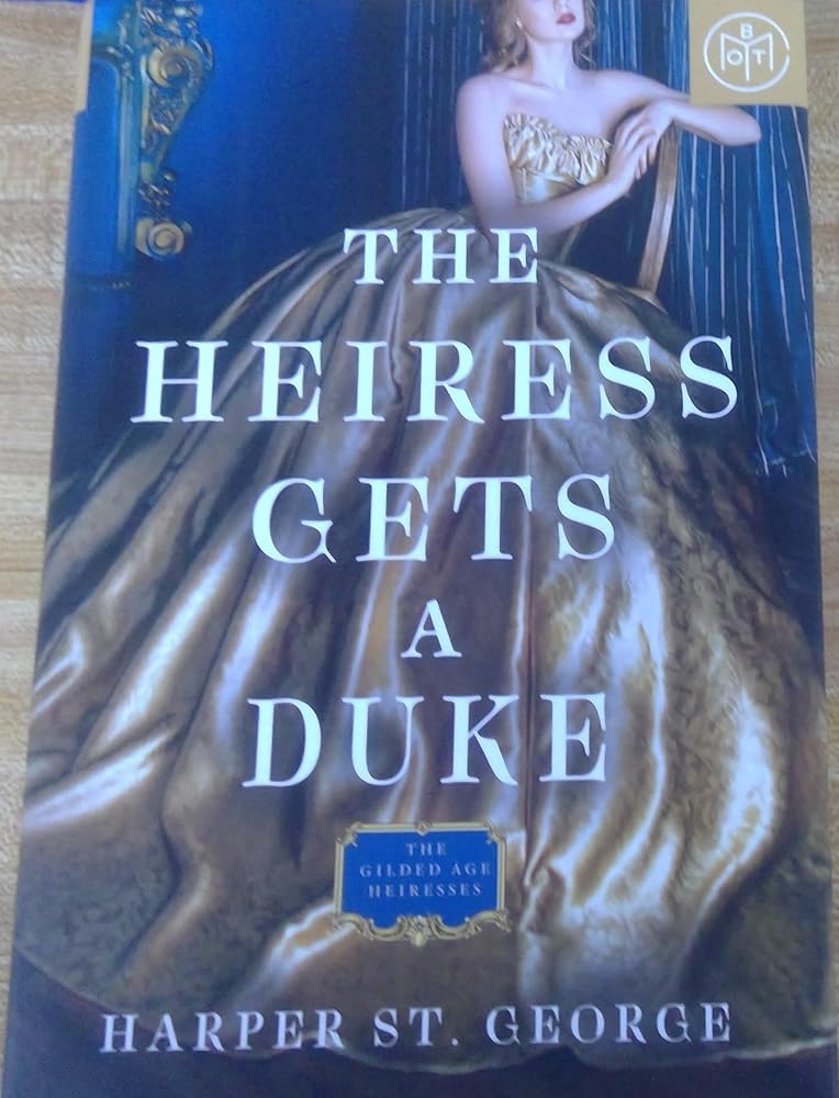 The Heiress Gets A Duke - The Gilded Age Heiresses cover image