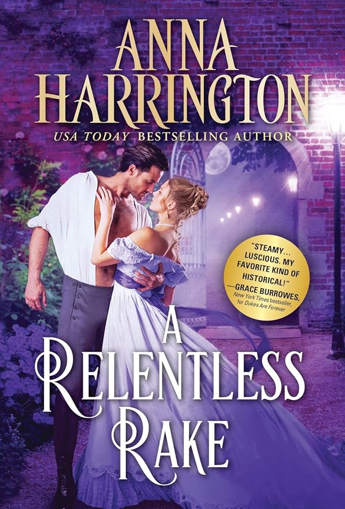 A Relentless Rake: Riveting, Seductive Regency Romance (Lords of the Armory, 4) cover image