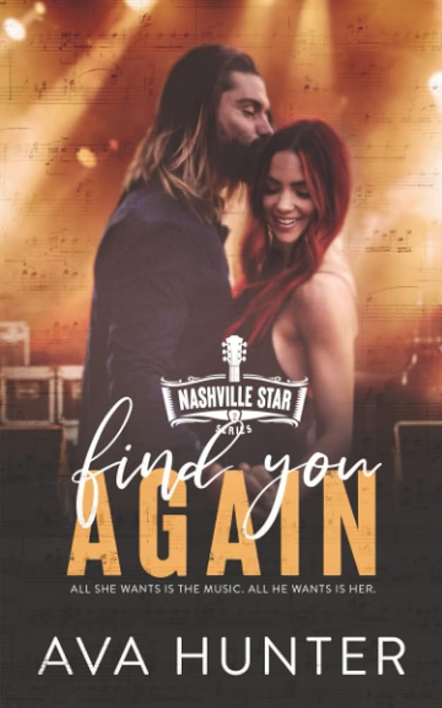 Find You Again: A Second Chance Country Romance (Nashville Star Series Book 2) cover image