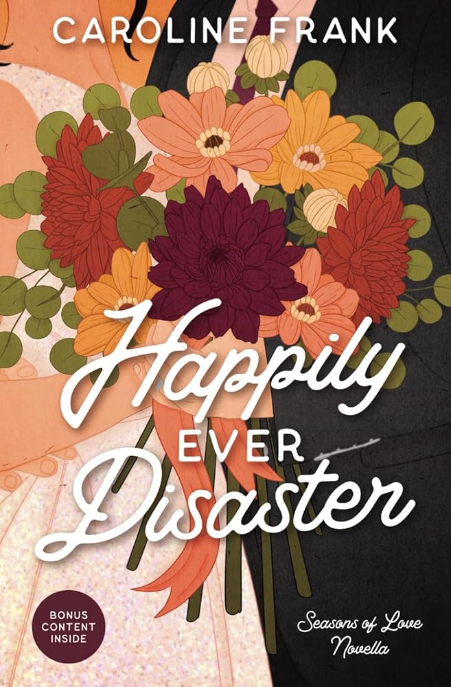 Happily Ever Disaster: A Seasons of Love Novella cover image