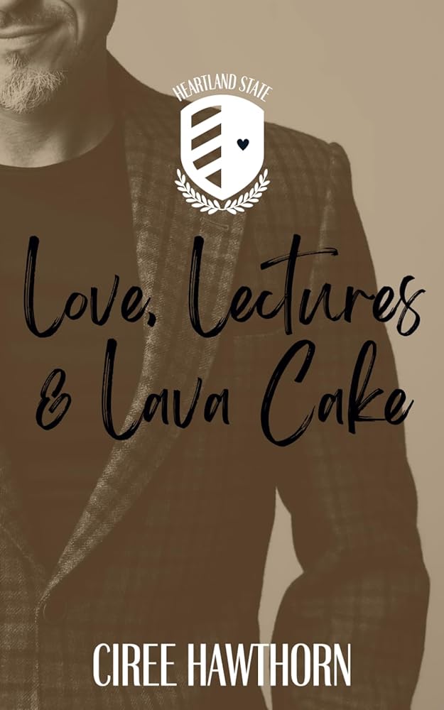 Love, Lectures & Lava Cake: A Heartland State Love Story cover image