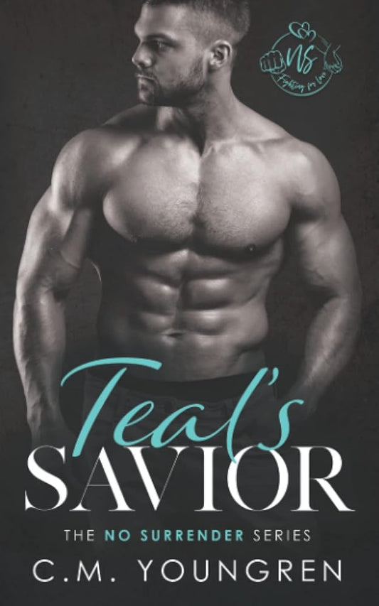 Teal's Savior (The No Surrender Series) cover image