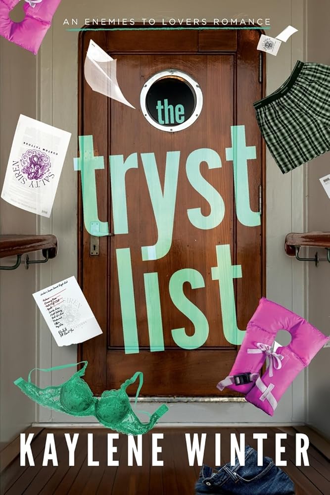 The Tryst List: An Enemies to Lovers, Forced Proximity, Billionaire Romance (Hate to Love You Standalones) cover image