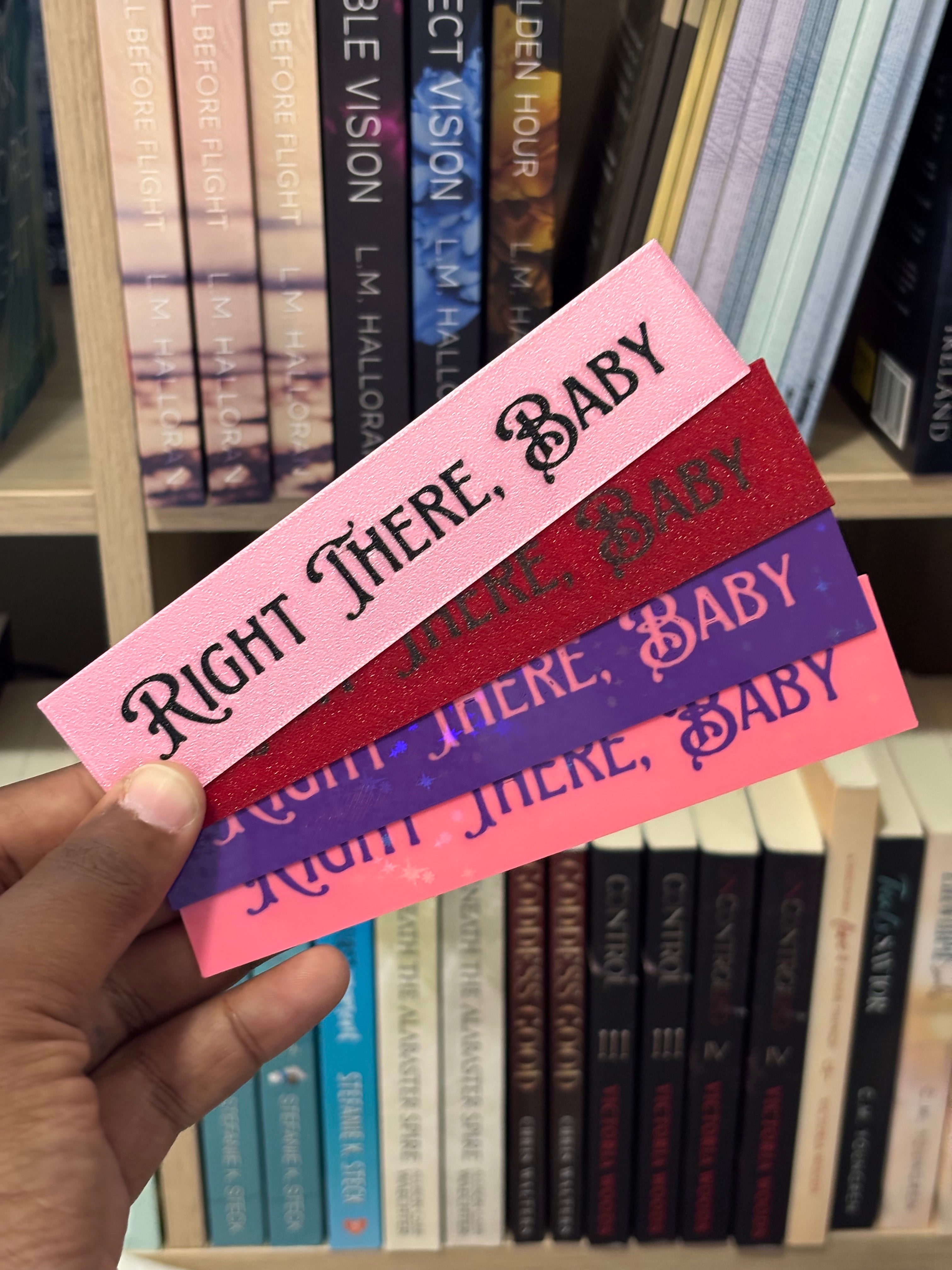 Right There, Baby Bookmark