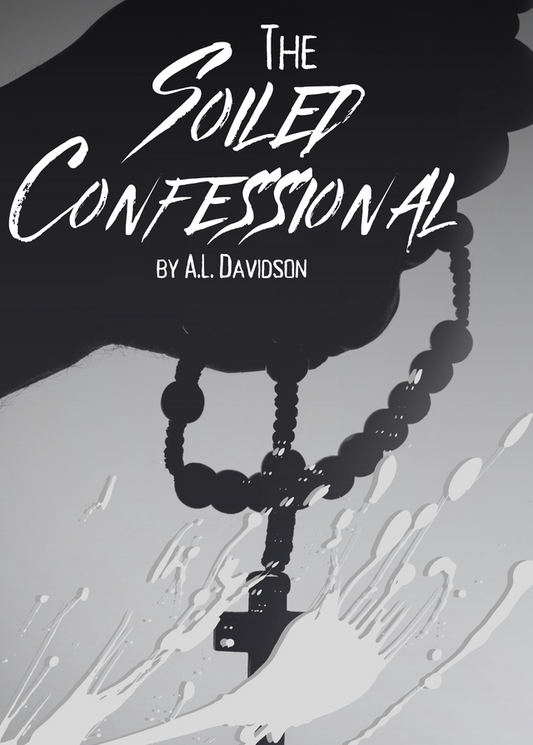 The Soiled Confessional (18+ Only)