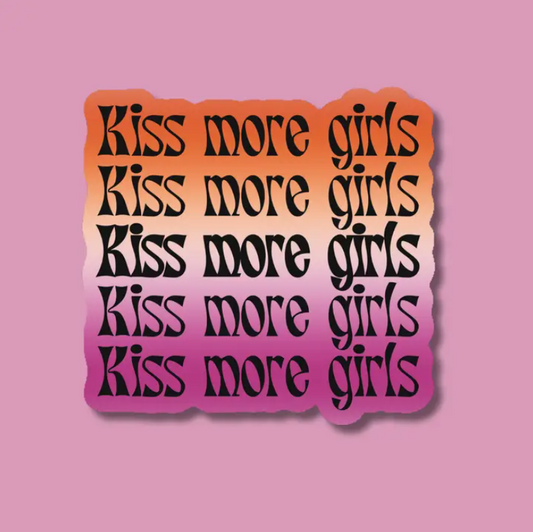 Kiss More Girls