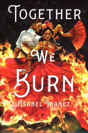 Together We Burn (Owl Crate Edition, Signed, Dust Jacket)